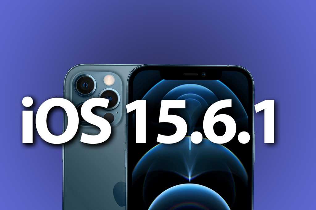 iOS 15.6.1 update